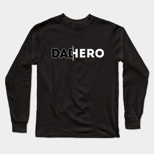 Dad Hero Long Sleeve T-Shirt